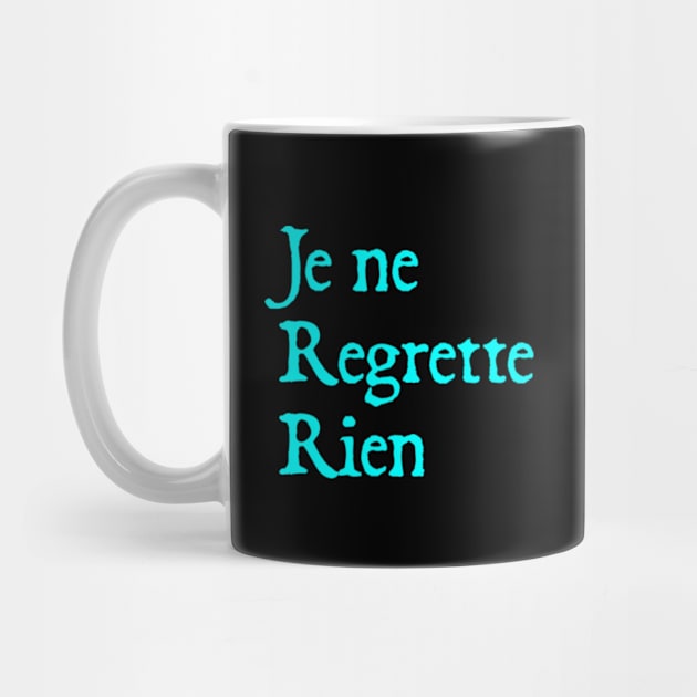 Je ne regrette rien by  hal mafhoum?